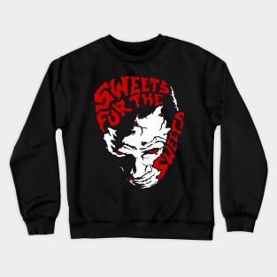 Sweets for the Sweet CLASSIC Crewneck Sweatshirt